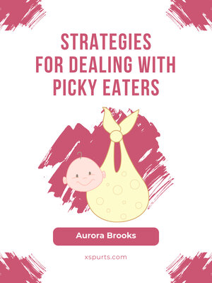 cover image of Strategies for Dealing with Picky Eaters